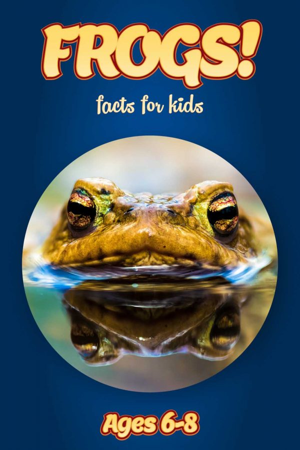 Frog Facts for Kids - Nonfiction Ages 3-6