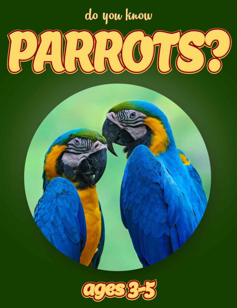 Parrot Facts For Kids Ages 35 “Do You Know Parrots?” Non Fiction