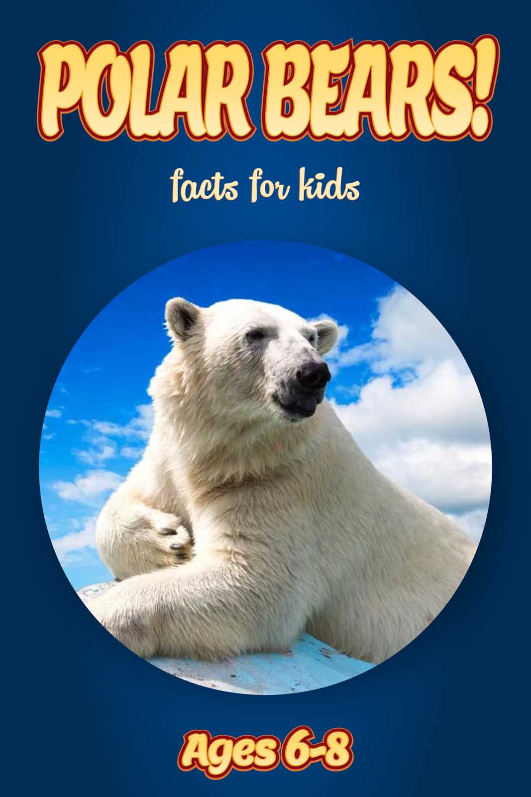 polar-bear-facts-kids-non-fiction-book-ages-6-8-non-fiction-books-for-kids-ebooks-for