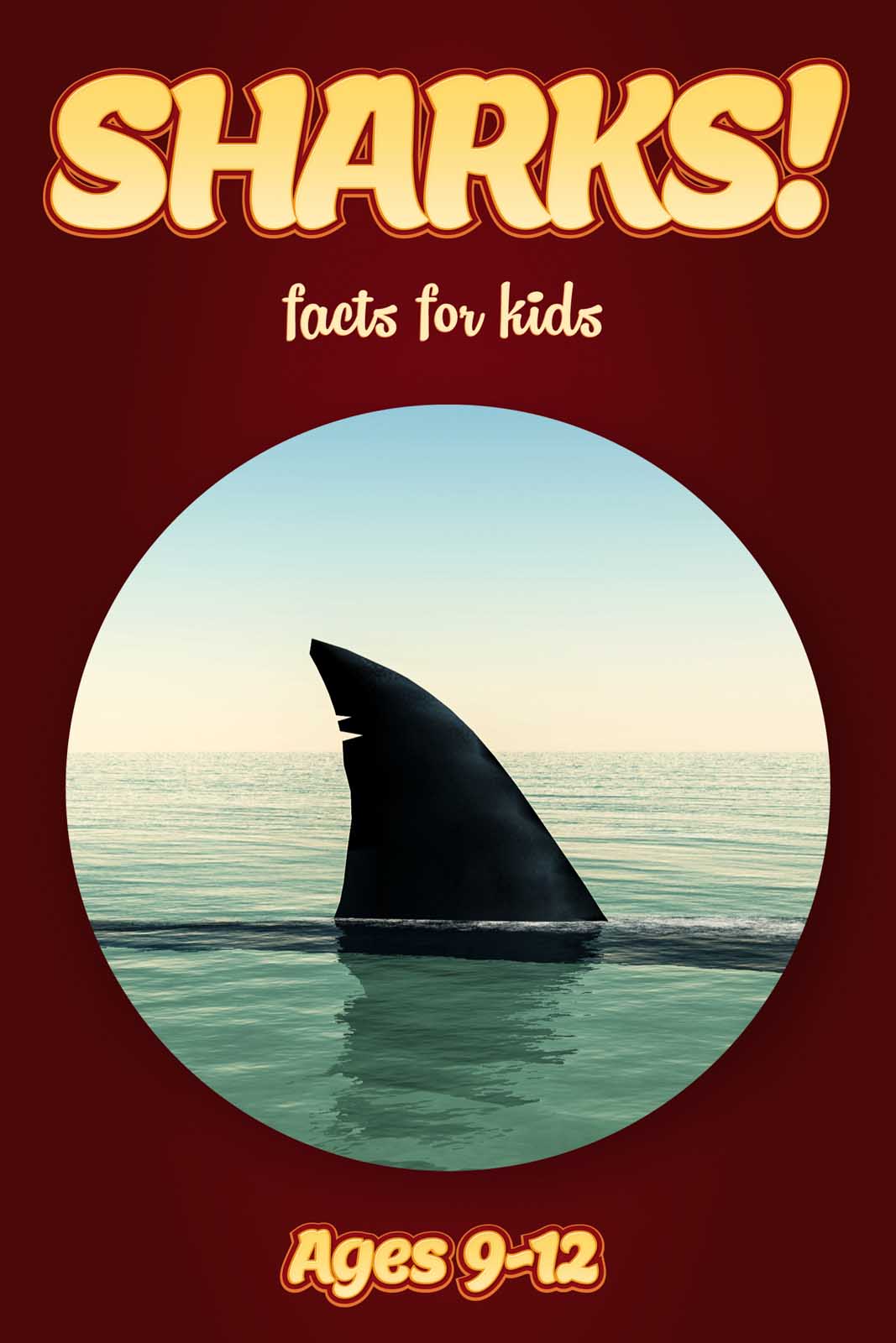Books For Kids Age 9 12 Shark Facts  Kids Non Fiction Book (Ages 9-12)