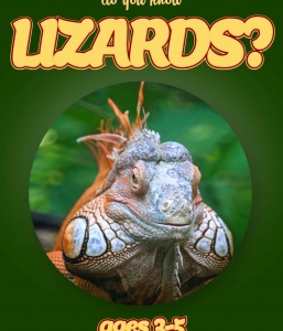 Lizard Facts For Kids Ages 3-5 “Do You Know Lizards?” Non Fiction Picture Book
