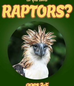 Raptor Facts For Kids Ages 3-5 “Do You Know Raptors?” Non Fiction Picture Book