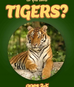 Tiger Facts For Kids Ages 3-5 “Do You Know Tigers?” Non Fiction Picture Book